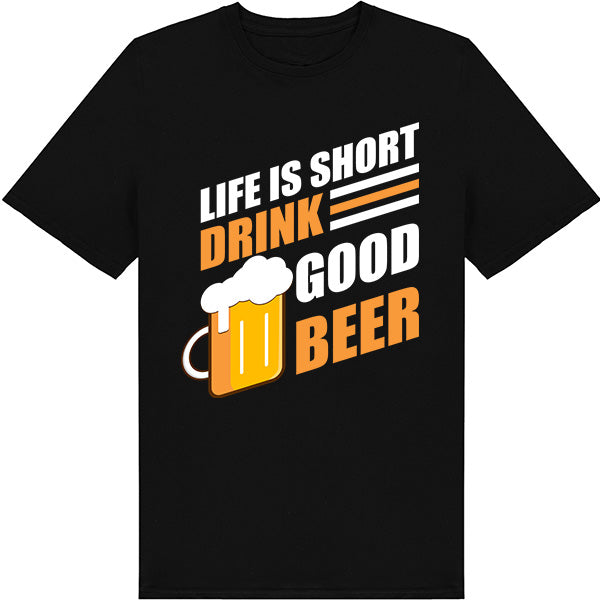 "Life Is Short, Drink Good Beer" Unisex T-Shirt | Equestrian Style