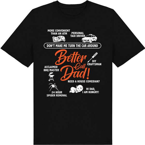 "Better Call Dad" Unisex T-Shirt | Dad's Favorites Collection