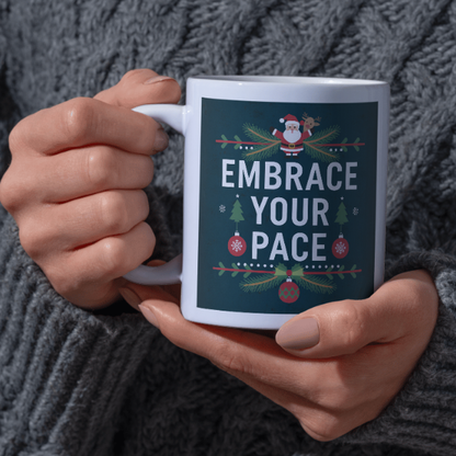 Shop the "Embrace Your Pace" Christmas Mug - Perfect Holiday Gift for Coffee Lovers