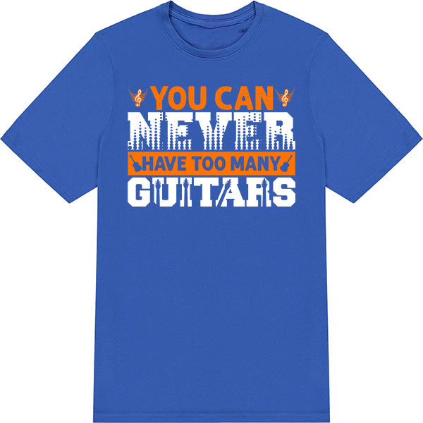 Unisex 'Too Many Guitars' T-Shirt - Ideal for Music Lovers