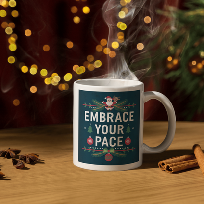 Shop the "Embrace Your Pace" Christmas Mug - Perfect Holiday Gift for Coffee Lovers