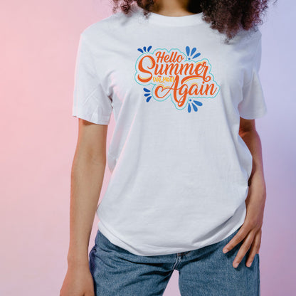 "Hello Summer We Meet Again" Unisex T-Shirt | Summer Series