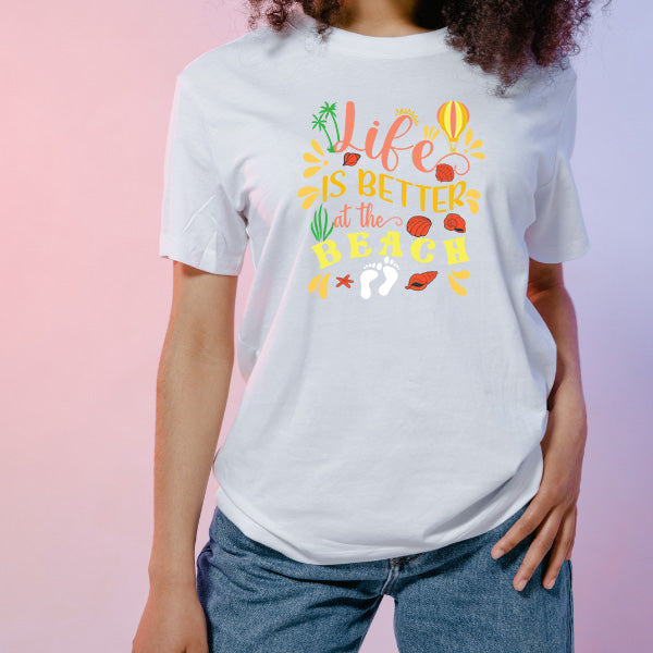 Life Is Better At The Beach T-Shirt | Summer Series