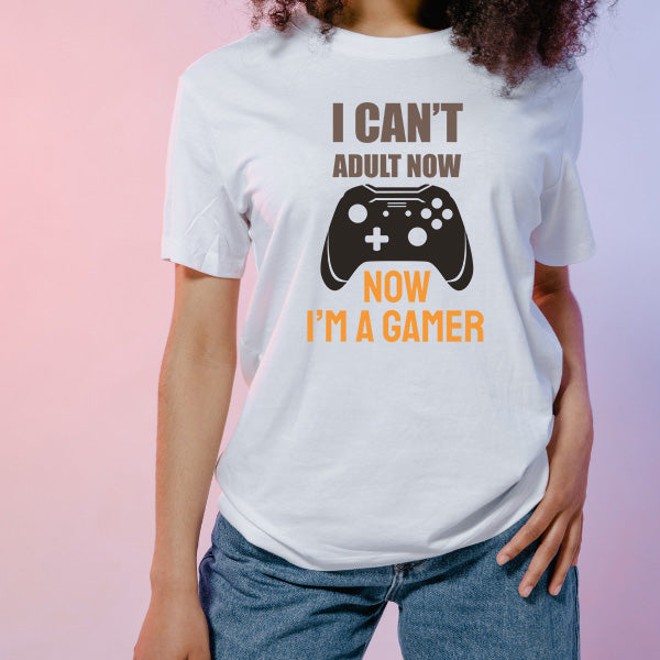 "I Can't Adult Now I'm A Gamer" T-Shirt | Premium Gaming Apparel