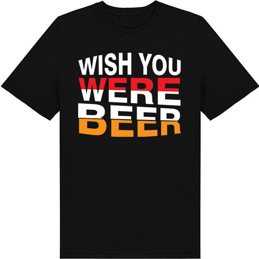 "Wish You Were Beer" Unisex T-Shirt | Equestrian Apparel