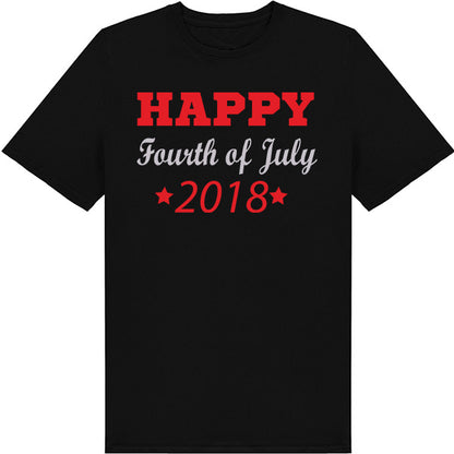 2018 Fourth of July Unisex T-Shirt | Celebrate in Style