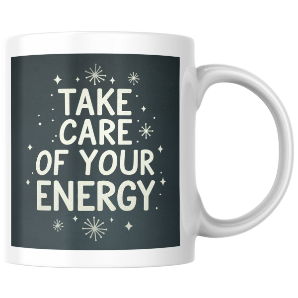 Shop the "Take Care of Your Energy" Christmas Mug - Perfect Holiday Gift for Coffee and Tea Lovers