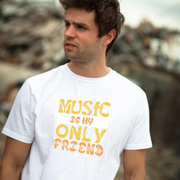 "Music Is My Only Friend" Unisex T-Shirt | Music Lovers' Pick