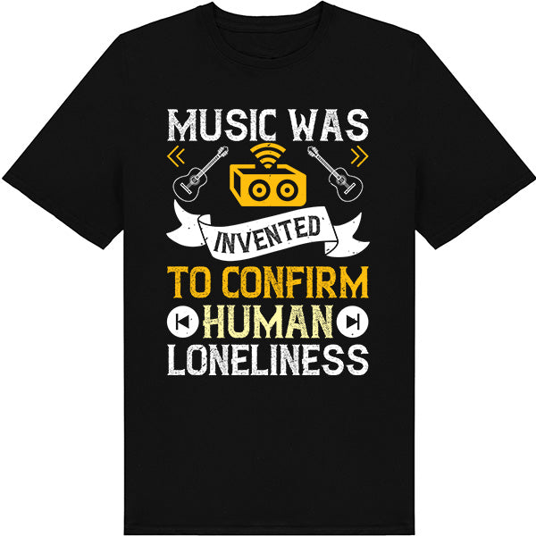 Unisex Music T-Shirt - Celebrate Human Loneliness | Shop Now