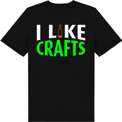 "I Like Crafts" Unisex T-Shirt | Ideal for Alcohol Lovers