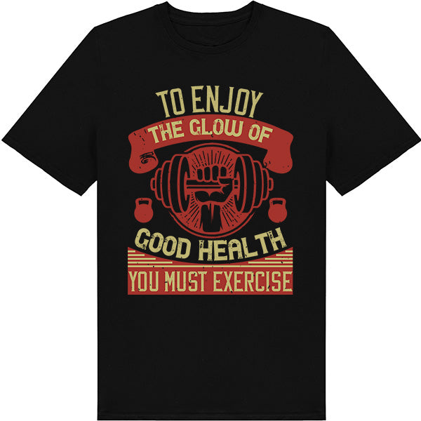 "Glow of Good Health" Unisex T-Shirt | Equestrian Fitness Tee