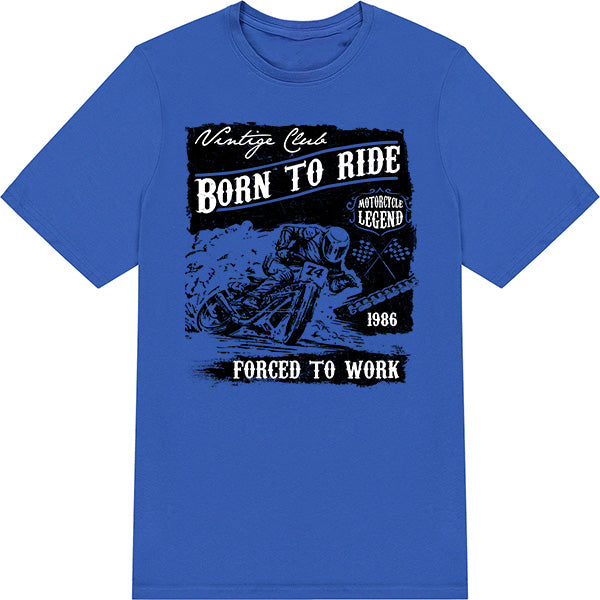 "Born To Ride, Forced To Work" Unisex T-Shirt - Equestrian Style