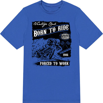 "Born To Ride, Forced To Work" Unisex T-Shirt - Equestrian Style