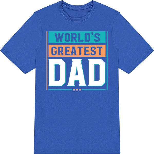 World's Greatest Dad T-Shirt | Unisex | Dad's Favorites