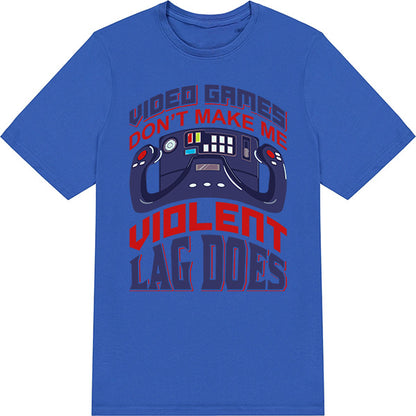 Unisex T-Shirt: 'Lag Causes Violence' | Premium Gaming Apparel