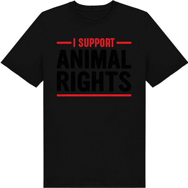 I Support Animal Rights T-Shirt | Vegan Vibes Collection