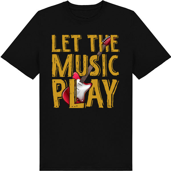 "Let The Music Play" Unisex T-Shirt | Ideal for Music Lovers