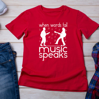 "When Words Fail Music Speaks V2" Unisex T-Shirt | Music Lovers