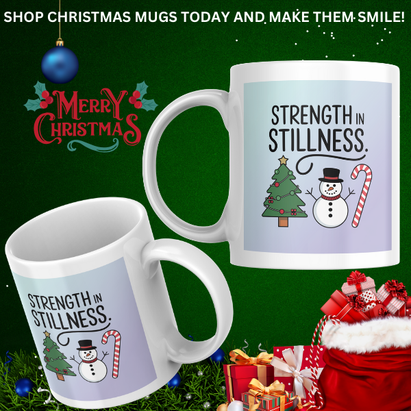 Shop the "Strength in Stillness" Christmas Mug - Perfect Holiday Gift for Coffee and Tea Lovers