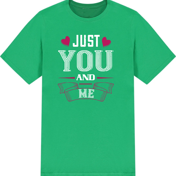 "Just You And Me" Unisex T-Shirt | Valentine's Day Special