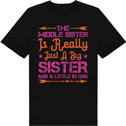 Middle Sister Unisex T-Shirt - Perfect Blend for Siblings