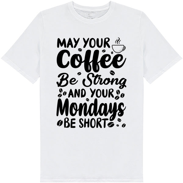 "May Your Coffee Be Strong" Unisex T-Shirt | Equestrian Apparel