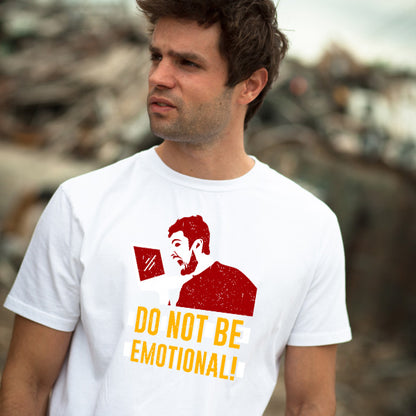 "Do Not Be Emotional" Unisex T-Shirt | Equestrian Apparel