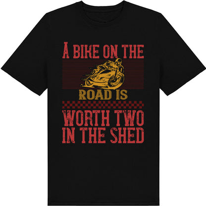 Unisex 'A Bike On The Worth' T-Shirt | Ideal for Bikers