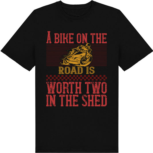 Unisex 'A Bike On The Worth' T-Shirt | Ideal for Bikers