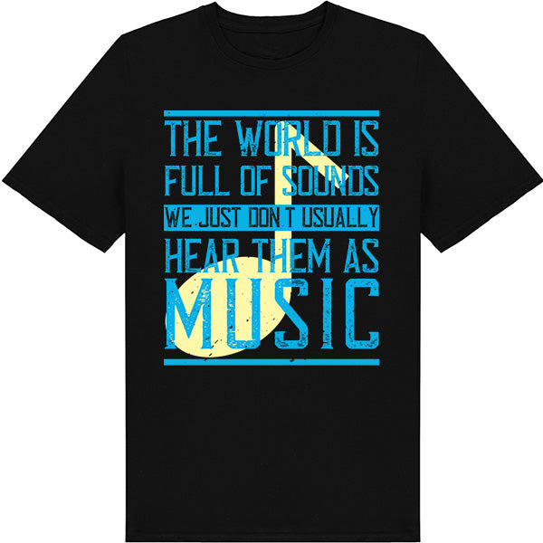 Unisex 'World Is Full Of Sounds' T-Shirt | Music Lovers