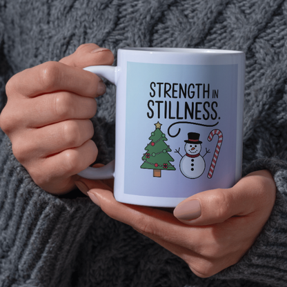 Shop the "Strength in Stillness" Christmas Mug - Perfect Holiday Gift for Coffee and Tea Lovers