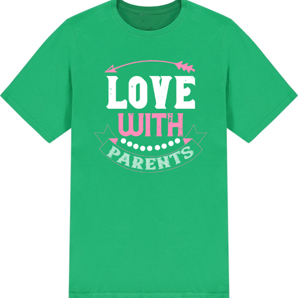 "Love With Parents" Unisex T-Shirt | Valentine's Day Special