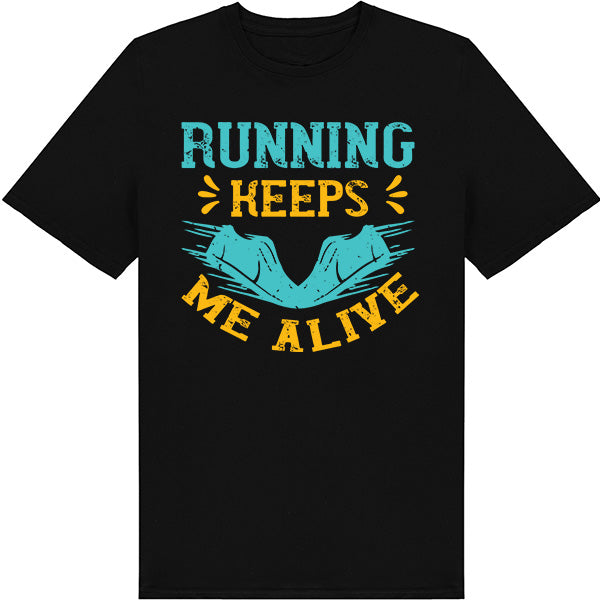 Unisex Runner's Edition T-Shirt - Running Keeps Me Alive