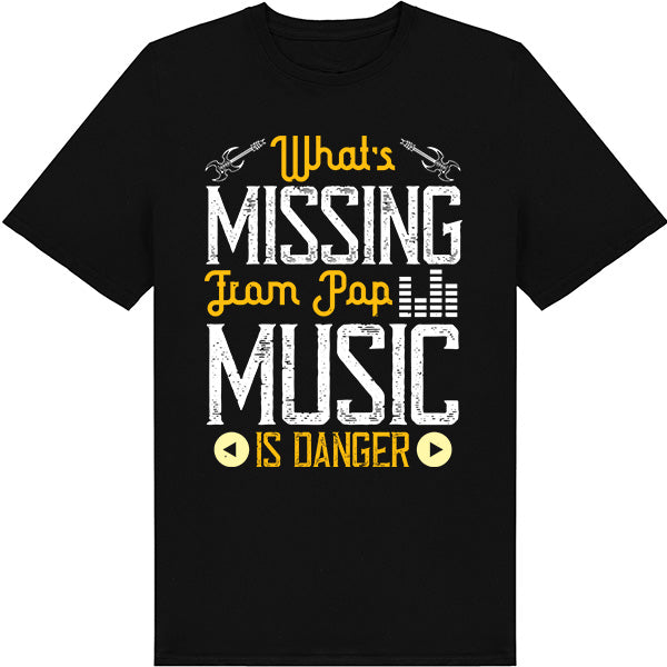 "What's Missing From Pop Music" Unisex T-Shirt | Music Lovers