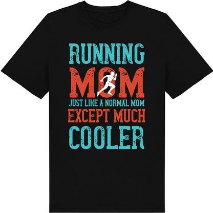 Cool Running Mom Unisex T-Shirt | Runner's Edition