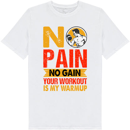 No Pain No Gain Unisex T-Shirt | Essential Gym Apparel