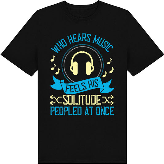 "Who Hears Music" Unisex T-Shirt | Ideal for Music Lovers