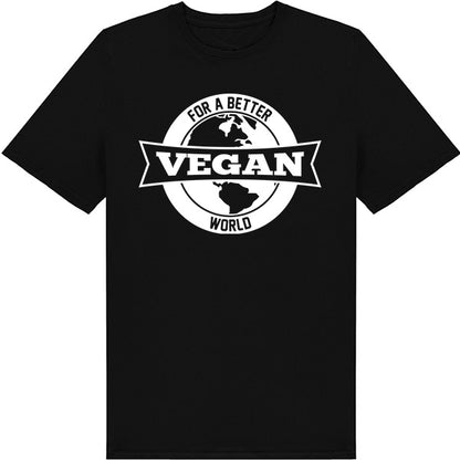 Shop the "For Better Vegan World" Unisex T-Shirt | Embrace Vegan Vibes