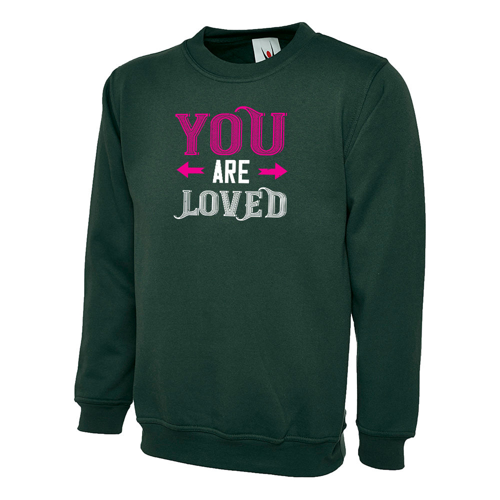 You Are Loved  Unisex Sweatshirt | Valentine's Day Special (Copy)