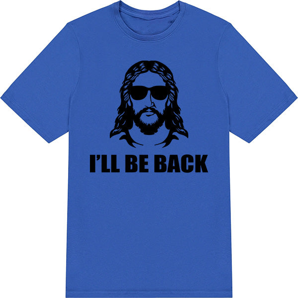 "I Will Be Back" Unisex T-Shirt | Christian Equestrian Apparel