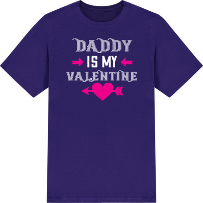 Daddy Is My Valentine T-Shirt | Valentine's Day Special