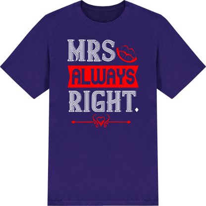 "Mrs. Always Right" Unisex T-Shirt | Valentine's Day Special