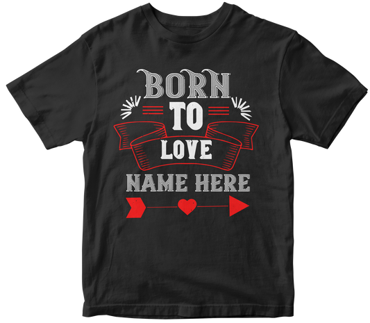 "Born To Love" Unisex T-Shirt | Valentine's Day Special