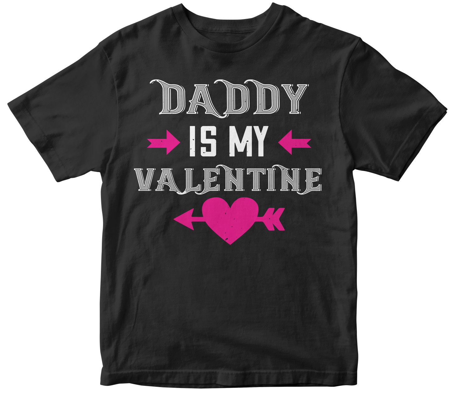 Daddy Is My Valentine T-Shirt | Valentine's Day Special