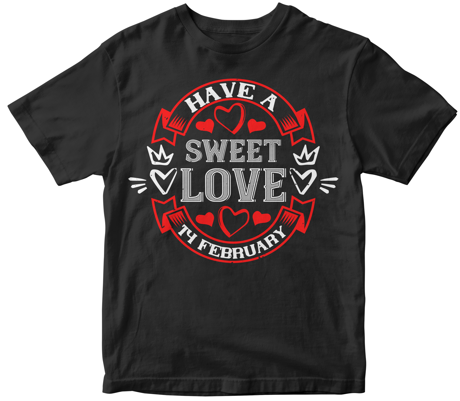 "Have A Sweet Love" Unisex T-Shirt | Valentine's Day Special