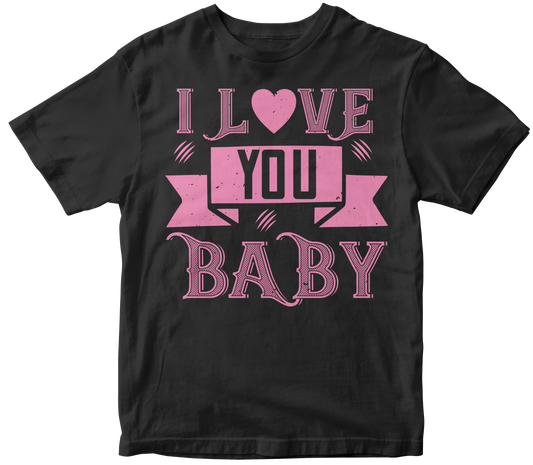 "I Love You Baby" Unisex T-Shirt | Valentine's Day Special