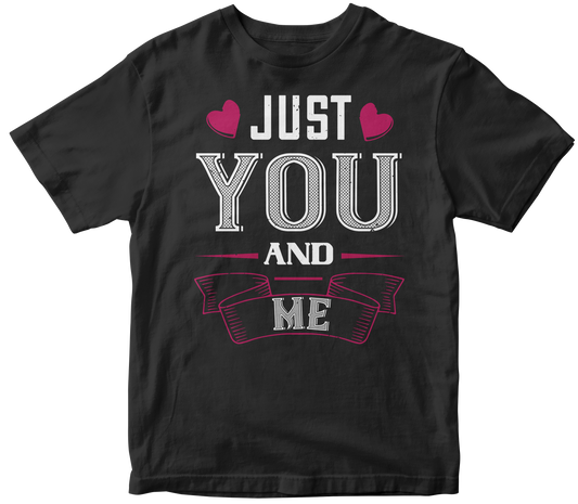 "Just You And Me" Unisex T-Shirt | Valentine's Day Special