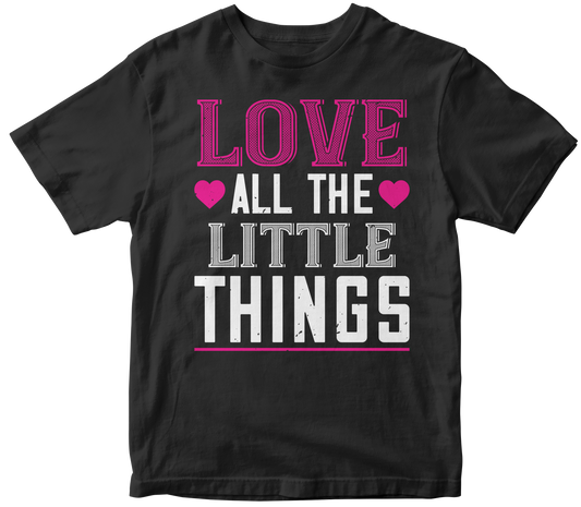 Valentine's Day Unisex T-Shirt - Love All The Little Things