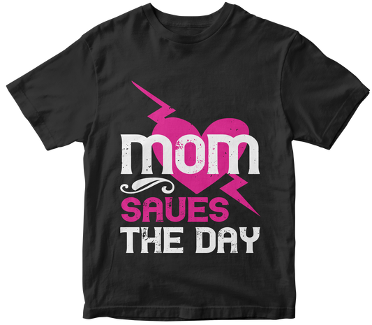 "Mom Saves The Day" Unisex T-Shirt | Perfect Gift for Moms