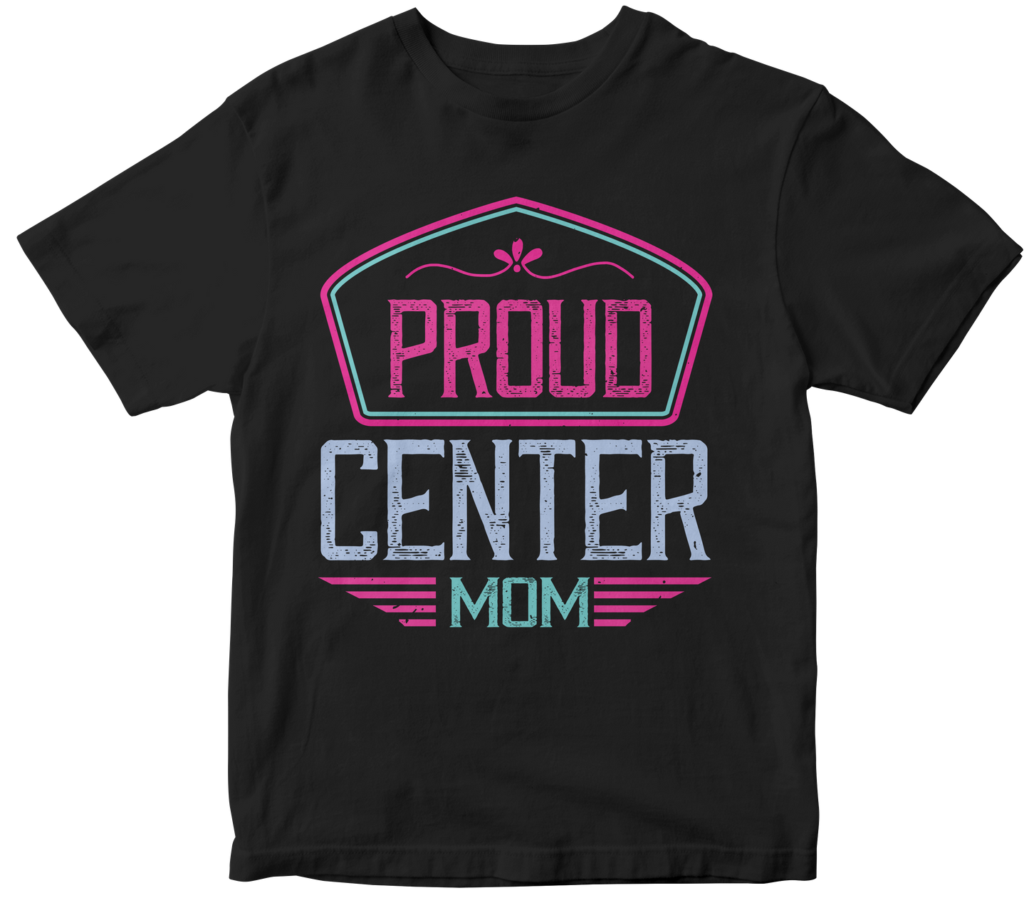 Proud Center Mom Unisex T-Shirt | Equestrian Mom's Top Pick